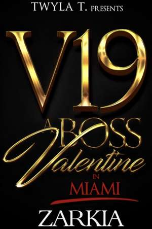 A Boss Valentine in Miami de Zarkia Jones