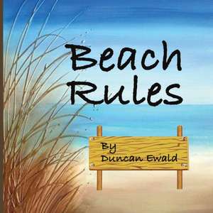 Beach Rules de Duncan Ewald