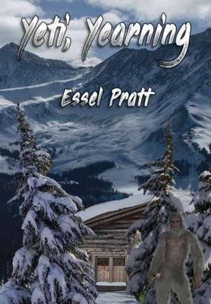 Yeti, Yearning de Essel Pratt