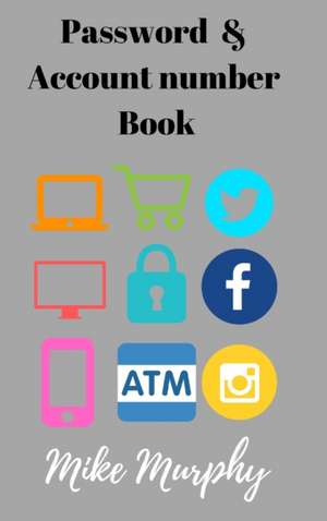 Password & Account Number Book de Mike Murphy