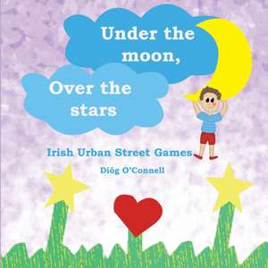 Under the Moon, Over the Stars de Díóg O'Connell