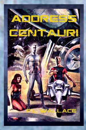 Address Centauri de F. L. Wallace