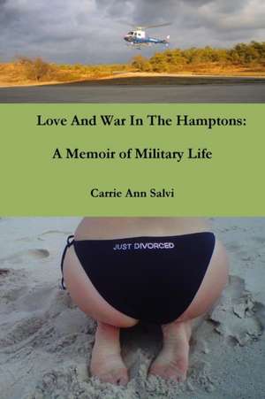 Love And War in The Hamptons de Carrie Ann Salvi