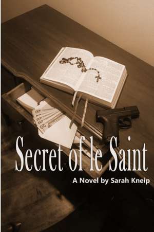 Secret of le Saint de Sarah Kneip