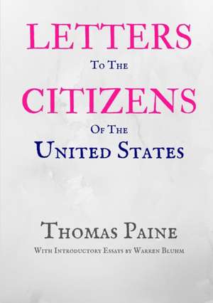 Letters to the Citizens of the United States de Thomas Paine