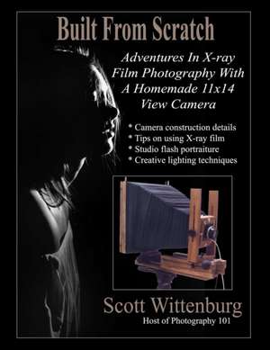 Built From Scratch de Scott Wittenburg