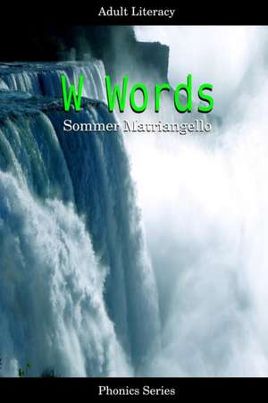 W Words de Sommer Matriangello