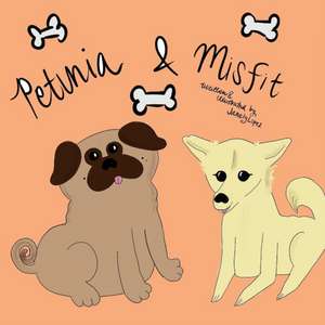 Petunia and Misfit de Janely Lopez