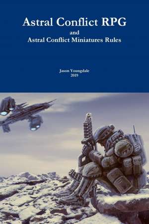 Astral Conflict RPG de Jason Youngdale