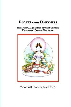 Escape From Darkness de Sangmo Yangri