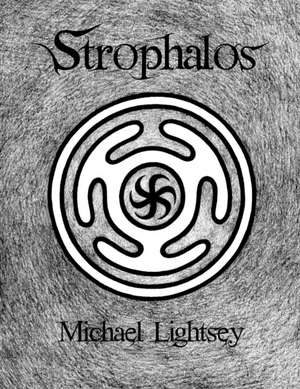 Strophalos, Chapter One de Michael Lightsey
