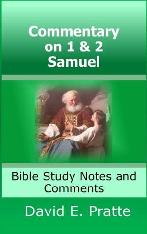 Commentary on 1& 2 Samuel de David Pratte