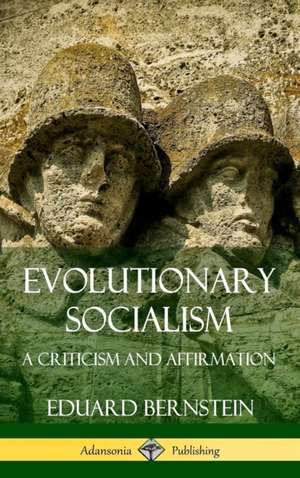 Evolutionary Socialism de Eduard Bernstein