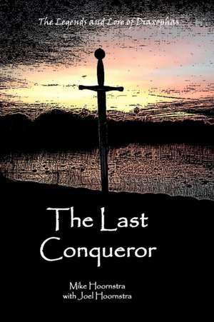 The Last Conqueror de Mike Hoornstra