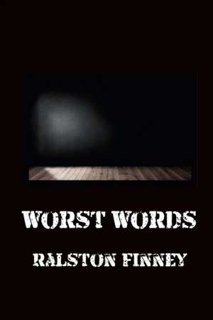Worst Words de Ralston Finney