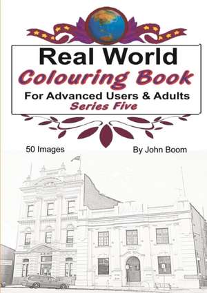 Real World Colouring Books Series 5 de John Boom