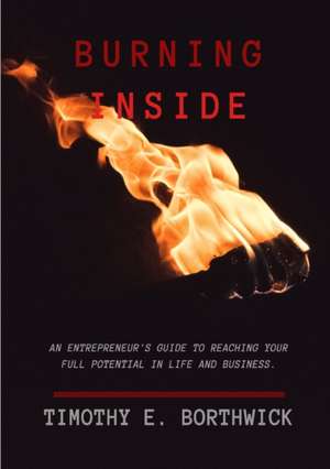 Burning Inside de Timothy Borthwick