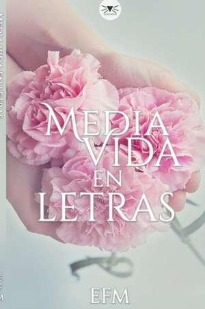 Media vida en letras de Esteffany Florian