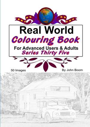 Real World Colouring Books Series 35 de John Boom