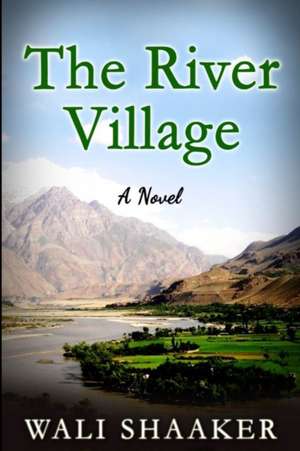 The River Village de Wali Shaaker