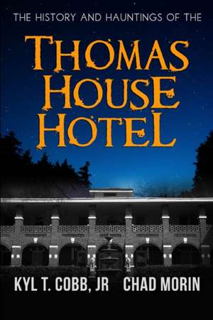 Thomas House Hotel de Chad Morin