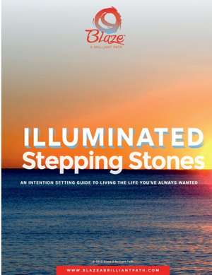 Illuminated Stepping Stones de Blaze (Barbara) Lazarony