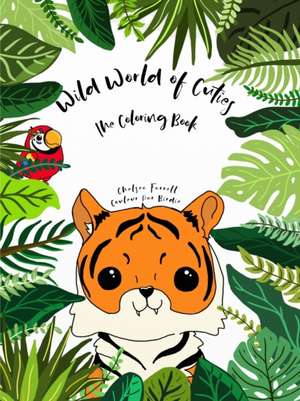 Wild World of Cuties de Chelsea Farrell