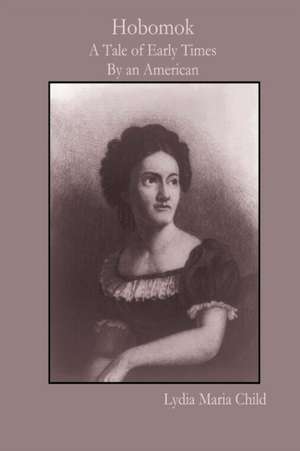 Hobomok de Lydia Maria Child