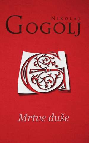 Mrtve du¿e de Nikolaj Gogolj