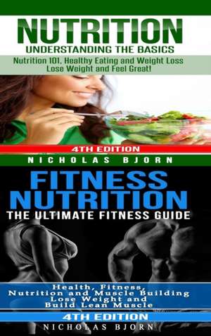 Nutrition & Fitness Nutrition de Nicholas Bjorn