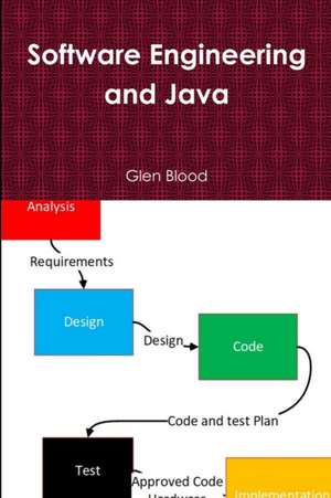 Software Engineering and Java de Glen Blood