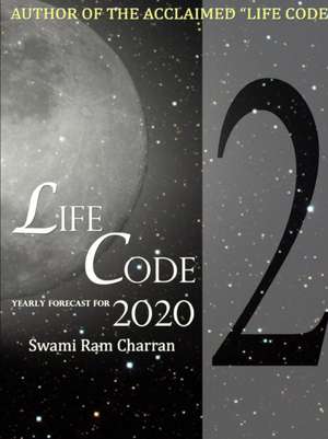 LIFECODE #2 YEARLY FORECAST FOR 2020 DURGA de Swami Ram Charran