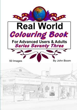 Real World Colouring Books Series 73 de John Boom