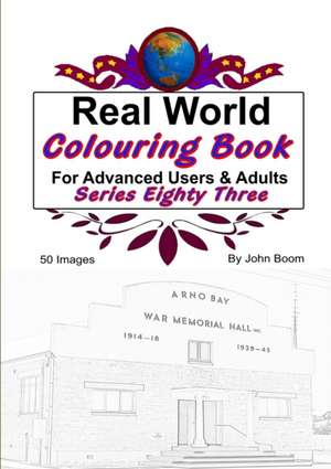 Real World Colouring Books Series 83 de John Boom