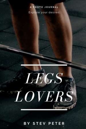 Legs lovers de Stev Peter