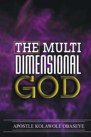 Multi-dimentional God de Kolawole Obaseye