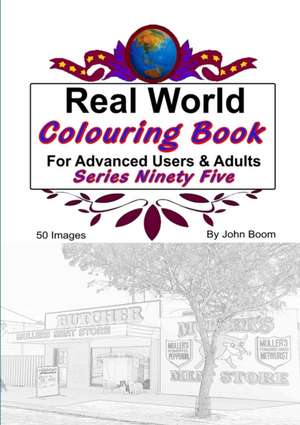 Real World Colouring Books Series 95 de John Boom