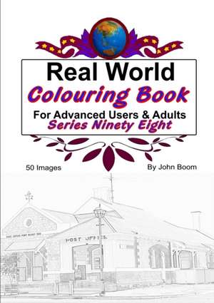 Real World Colouring Books Series 98 de John Boom