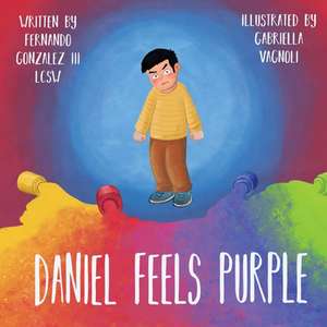 Daniel Feels Purple de LCSW Fernando Gonzalez III