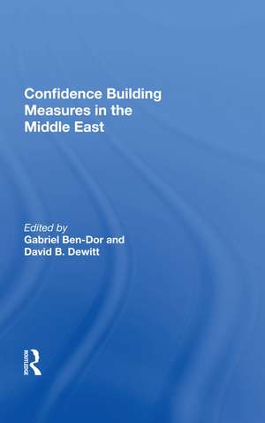 Confidence Building Measures In The Middle East de Gabriel Ben-dor