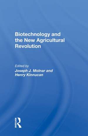 Biotechnology And The New Agricultural Revolution de Joseph J Molnar