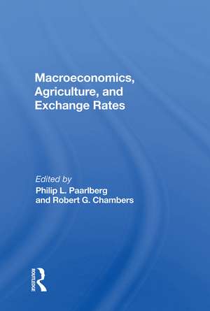 Macroeconomics, Agriculture, And Exchange Rates de Philip L Paarlberg