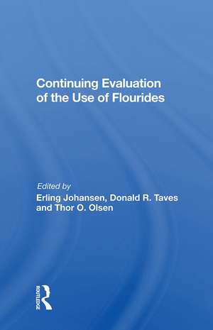 Continuing Evaluation Of The Use Of Fluorides de Erling Johansen