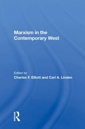 Marxism In The Contemporary West de Charles F. Elliott