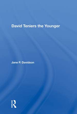 David Teniers the Younger de Jane P. Davidson