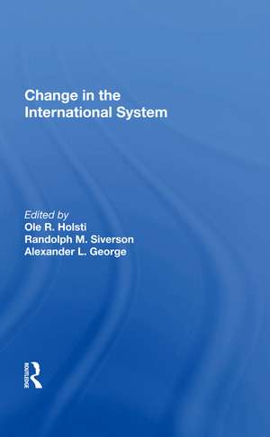 Change In The International System de Ole R Holsti