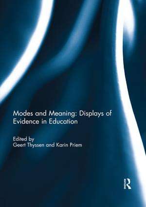 Modes and Meaning: Displays of Evidence in Education de Geert Thyssen