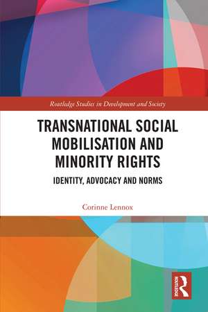 Transnational Social Mobilisation and Minority Rights: Identity, Advocacy and Norms de Corinne Lennox