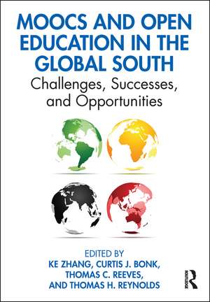 MOOCs and Open Education in the Global South: Challenges, Successes, and Opportunities de Ke Zhang