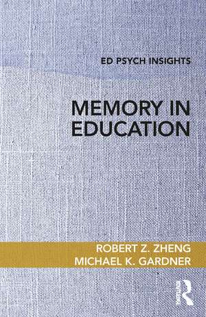 Memory in Education de Robert Z. Zheng